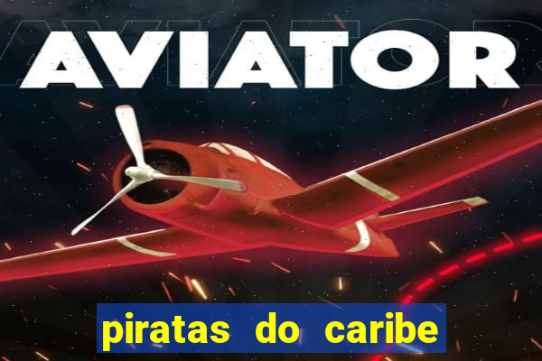 piratas do caribe filme completo dublado